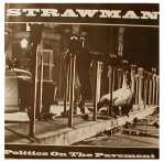 Strawman - Politics On The Pavement - 7 inch vinyl