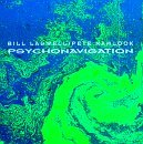 Bill Laswell / Pete Namlock - Psychonavigation - CD on Strata Records