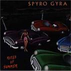 Spyro Gyra - Rites Of Summer - Vinyl LP on MCA Records