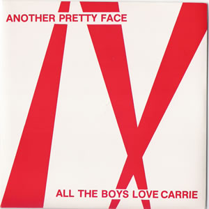 Another Pretty Face - All The Boys Love Carrie - 7 inch record of Mike Scott of The Waterboys