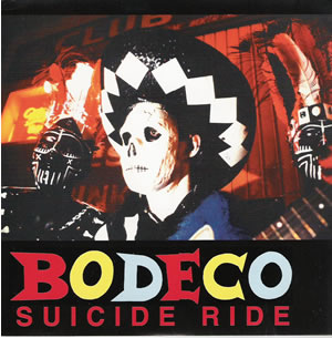 Bodeco - Suicide Ride - Seven inch vinyl on Homestead Records