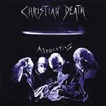 Christian Death - Atrocities - Cassette tape on Dutch East India Records