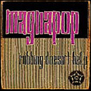Magnapop - Rubbing Doesnt Help - Austrialian import CD on Cortex Records