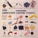 The Dentists - Powdered Lobster Fiasco - CD on Homestead Records