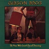 Gibson Bros - The Man Who Loved Couch Dancing - Cassette tape on on Homestead Records