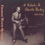 Charlie Watts Quintet - Tribute To Charlie Parker - Cassette tape on Continuum Records