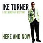 Ike Turner And The Kings Of Rhythm - Here And Now - Cassette tape on Iron Records