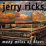 Jerry Ricks - Many Miles Of Blues - Blues CD on Rooster Records 2000