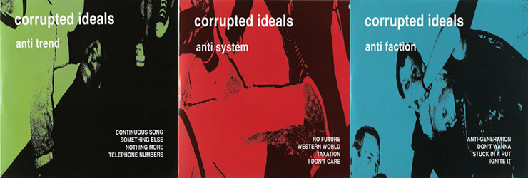 Corrupted Ideals - Anti-Trend, Anti-System And Anti-Faction - 3 colored vinyl 7 inches on New Red Archives Records