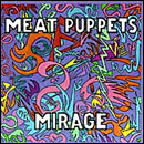 Meat Puppets - Mirage - Cassette tape on SST Records