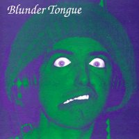 Blunder Tongue - Long Tall Willie - 7 Inch Claw Hammer side project on Sympathy For The Record Industry