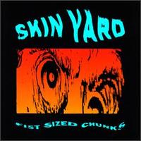 Skin Yard - Fist Sized Chunks - Vinyl album