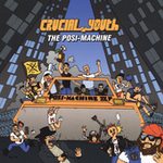Crucial Youth - The Posi Machine - Cassette tape on New Red Archives Records