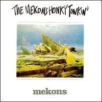 The Mekons - Honky Tonkin - Cassette tape on Twin Tone Records