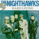The Nighthawks - Hard Living - Cassette tape on Varrick Records