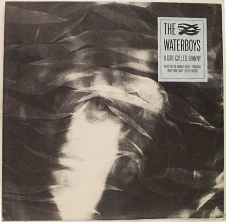 The Waterboys - A Girl Called Johnny - 7 inch vinyl