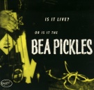 Bea Pickles - Is It Live - Seven inch vinyl rockabilly psychobilly on Dionysus Records