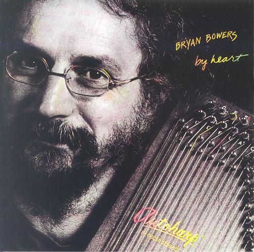 Bryan Bowers - By Heart - Vinyl album on Flying Fish Records 1984
