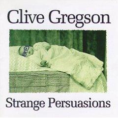 Clive Gregson - Strange Persuasions - Vinyl album on Demon Fiend Records 1985
